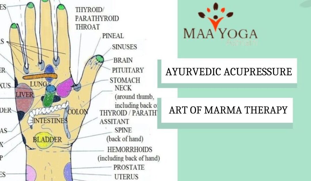 Ayurvedic Acupressure The Art of Marma Therapy