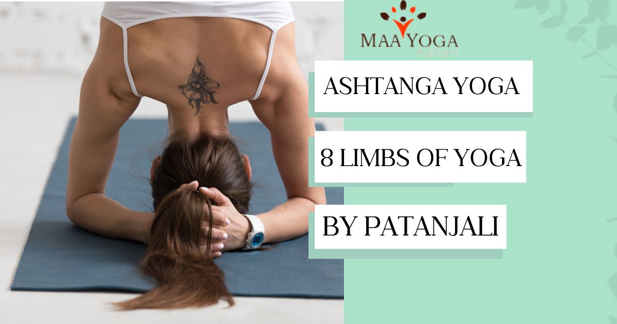 Ashtanga Yoga: 8 limbs of Yoga