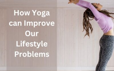 How Yoga can Improve Our Lifestyle Problems