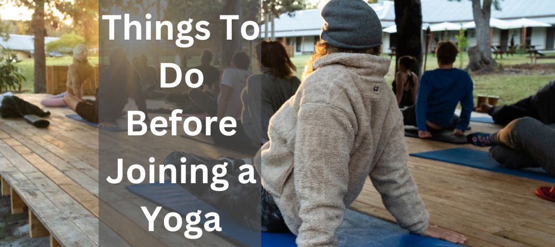 Things To Do Before Joining a Yoga Retreat