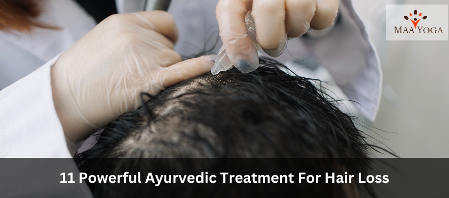 11 Powerful Ayurvedic Treatment For Hair Loss