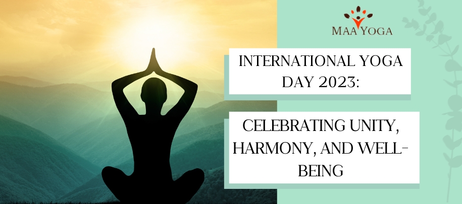 International Yoga Day 2023: Celebrating Unity, Harmony, And Well-Being
